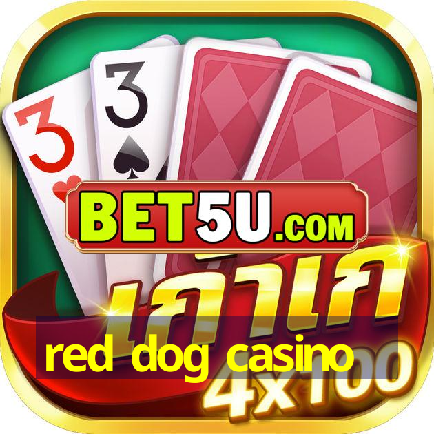 red dog casino